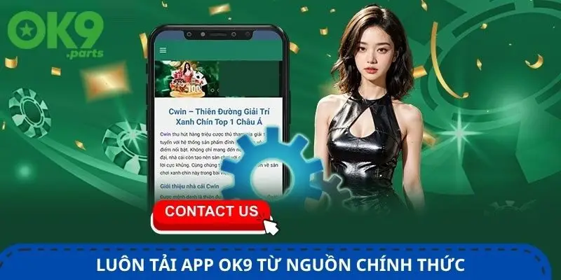 Tải App OK9 3 luon-tai-app-ok9-tu-nguon-chinh-thuc-de-bao-ve-tai-khoan-va-thiet-bi